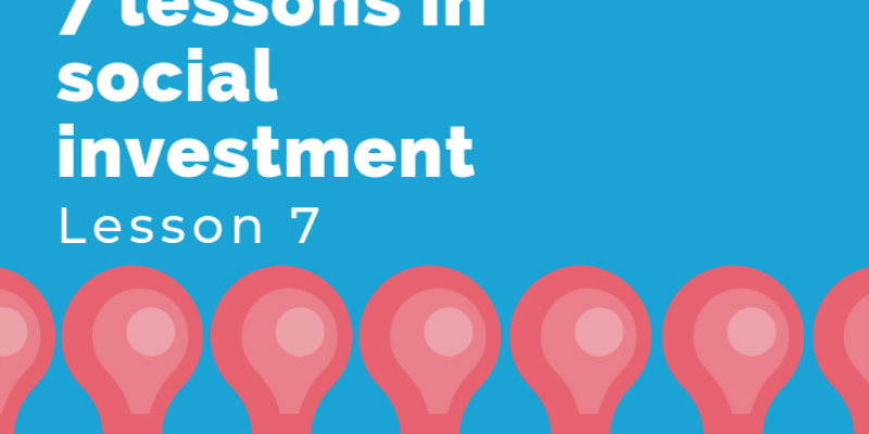 7 Lessons in social investment lesson 7