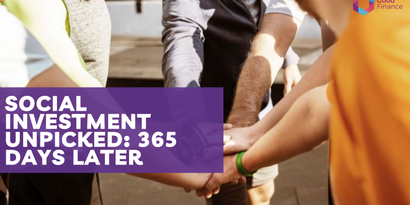 Social Investment Unpicked: 365 days later