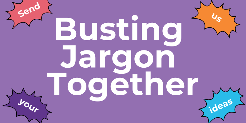 Text on a purple background saying 'Busting Jargon Together'